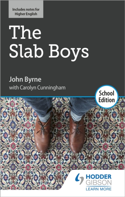 The Slab Boys by John Byrne: School Edition, Paperback / softback Book