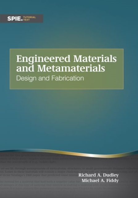Engineered Materials and Metamaterials : Design and Fabrication, Paperback / softback Book