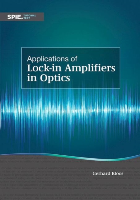 Applications of Lock-In Amplifiers in Optics, Paperback / softback Book