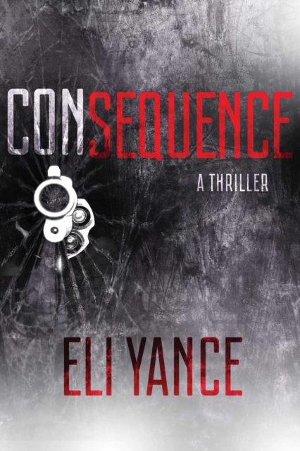 Consequence : A Thriller, EPUB eBook