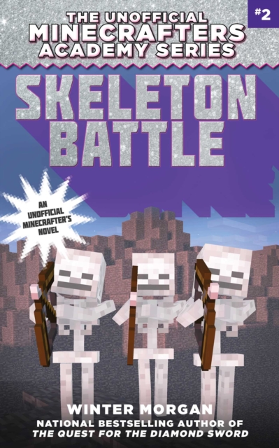 Skeleton Battle : The Unofficial Minecrafters Academy Series, Book Two, EPUB eBook