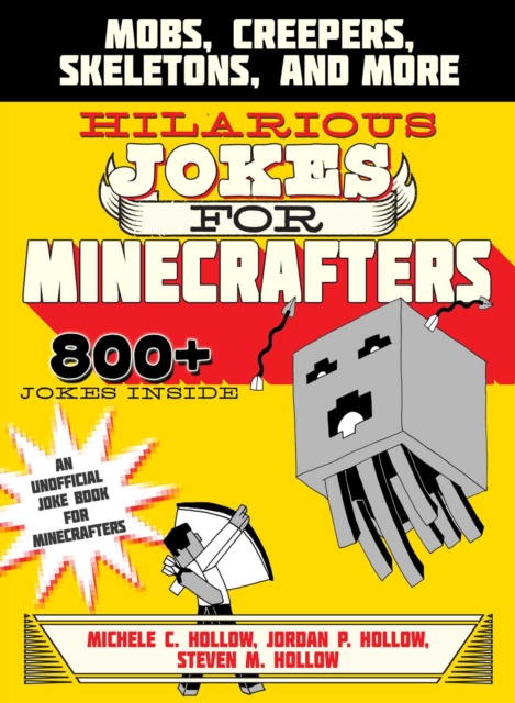 Hilarious Jokes for Minecrafters : Mobs, Creepers, Skeletons, and More, EPUB eBook
