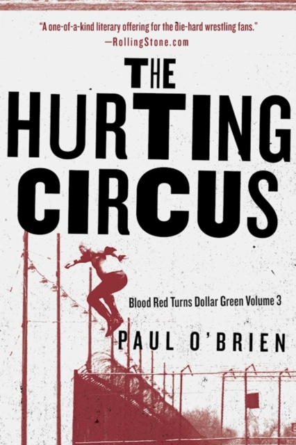 The Hurting Circus : Blood Red Turns Dollar Green Volume 3, Paperback / softback Book