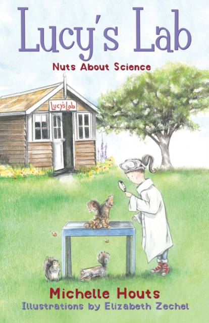 Nuts About Science : Lucy's Lab #1, Paperback / softback Book