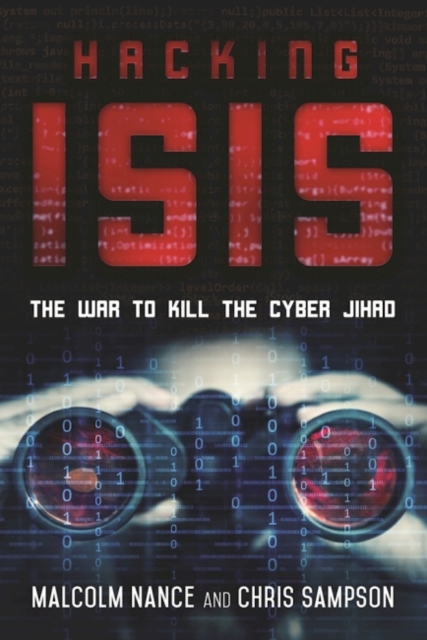 Hacking ISIS : How to Destroy the Cyber Jihad, Hardback Book