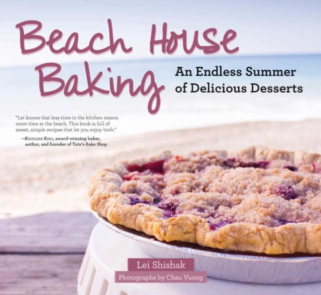Beach House Baking : An Endless Summer of Delicious Desserts, Paperback / softback Book