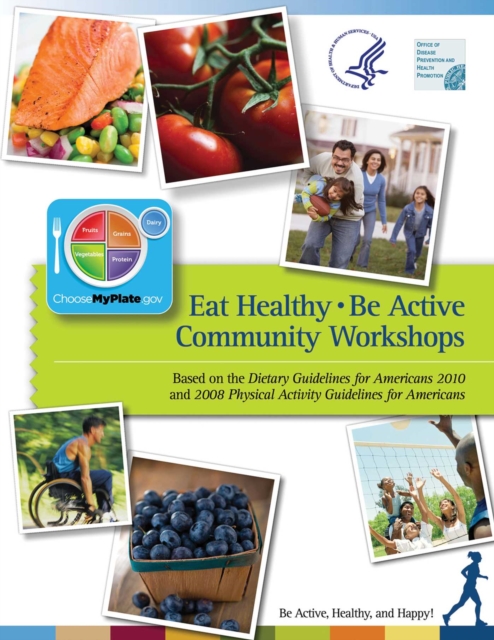 Eat Healthy, Be Active : Community Workshops, EPUB eBook