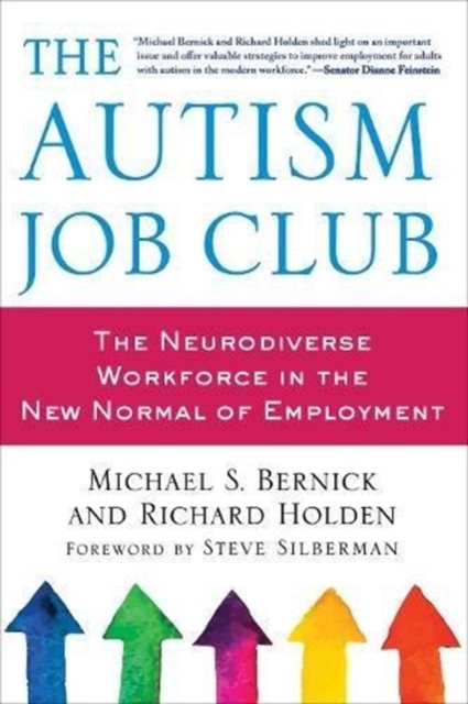 The Autism Job Club : The Neurodiverse Workforce in the New Normal of Employment, Paperback / softback Book
