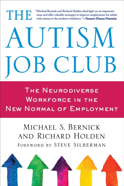 The Autism Job Club : The Neurodiverse Workforce in the New Normal of Employment, EPUB eBook