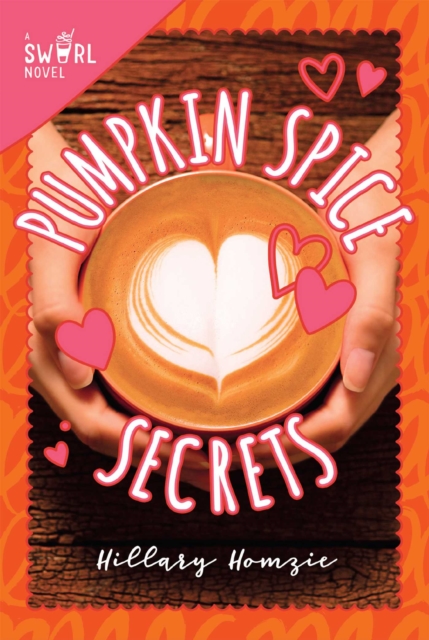 Pumpkin Spice Secrets : A Swirl Novel, EPUB eBook