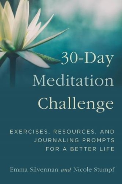 30-Day Meditation Challenge : Exercises, Resources, and Journaling Prompts for a Better Life, Hardback Book