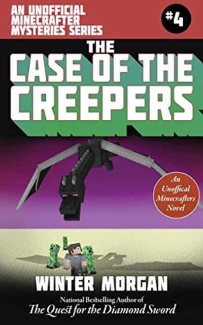 The Case of the Missing Overworld Villain (For Fans of Creepers) : An Unofficial Minecrafters Mysteries Series, Book Four, Paperback / softback Book