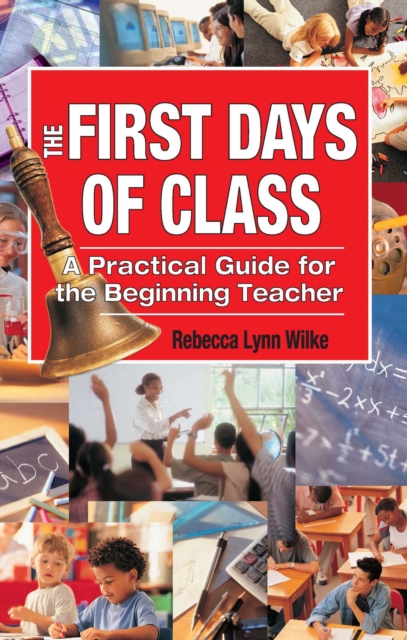 The First Days of Class : A Practical Guide for the Beginning Teacher, EPUB eBook