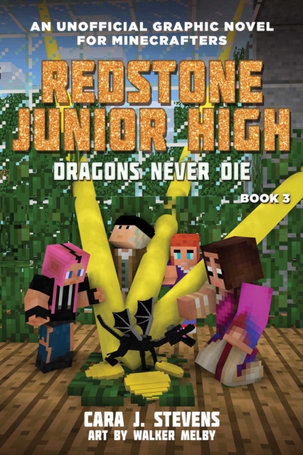 Dragons Never Die : Redstone Junior High #3, EPUB eBook