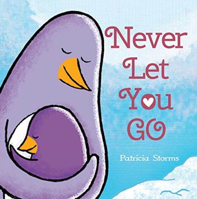 Never Let You Go, Hardback Book