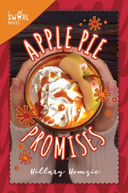Apple Pie Promises : A Swirl Novel, Paperback / softback Book