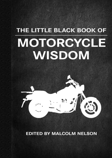 The Little Black Book of Motorcycle Wisdom, Paperback / softback Book