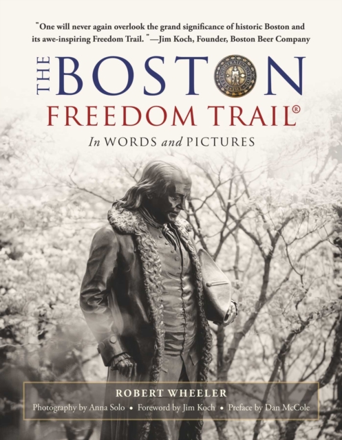 The Boston Freedom Trail : In Words and Pictures, EPUB eBook