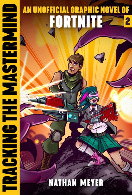 Tracking the Mastermind : Unofficial Graphic Novel #2 for Fortniters, Paperback / softback Book