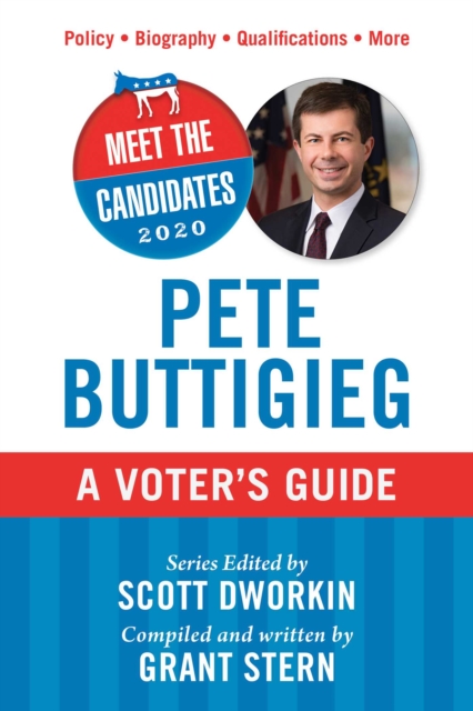 Meet the Candidates 2020: Pete Buttigieg : A Voter's Guide, EPUB eBook