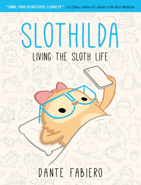 Slothilda : Living the Sloth Life, Paperback / softback Book