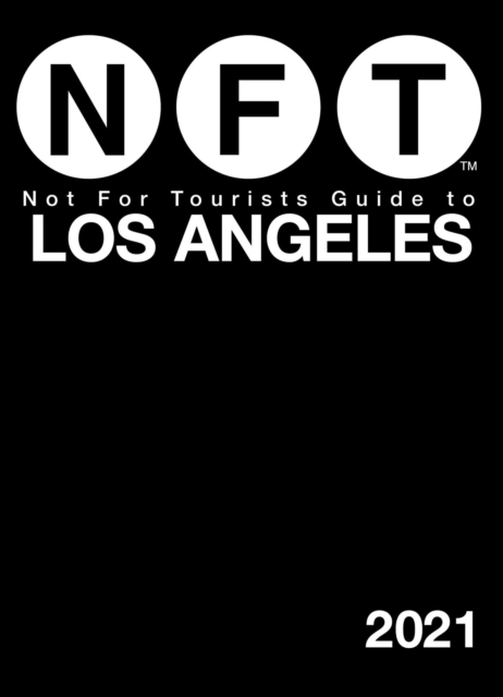 Not For Tourists Guide to Los Angeles 2021, EPUB eBook