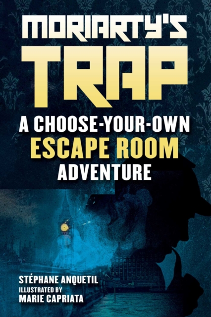 Moriarty's Trap : An Escape Room Adventure Book, Paperback / softback Book