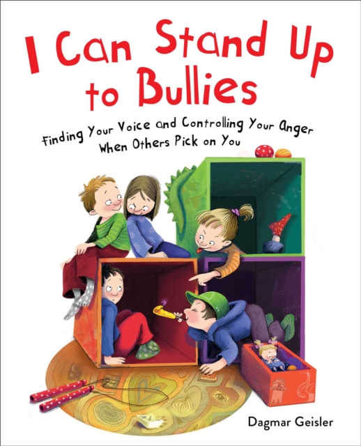 I Can Stand Up to Bullies : Finding Your Voice When Others Pick on You, Hardback Book