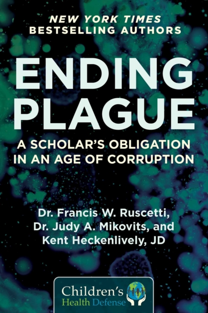Ending Plague : A Scholar's Obligation in an Age of Corruption, Hardback Book