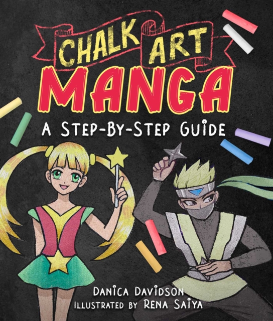 Chalk Art Manga : A Step-by-Step Guide, Paperback / softback Book