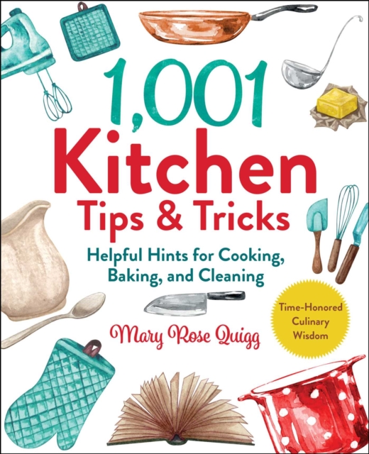 1,001 Kitchen Tips & Tricks : Helpful Hints for Cooking, Baking, and Cleaning, EPUB eBook