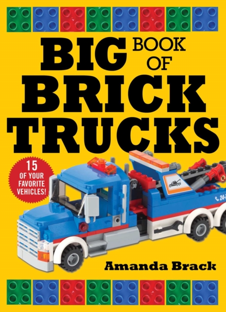 Big Book of Brick Trucks, Paperback / softback Book