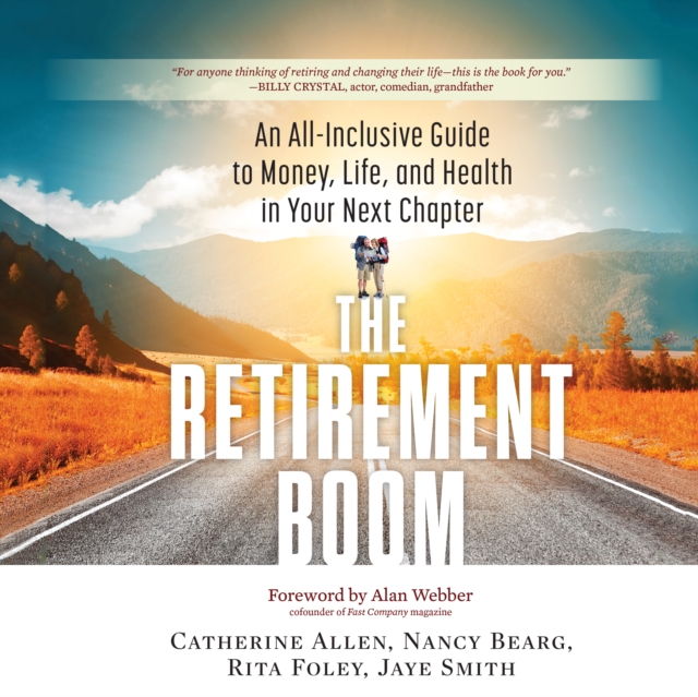 The Retirement Boom : An All Inclusive Guide to Money, Life, and Health in Your Next Chapter, eAudiobook MP3 eaudioBook