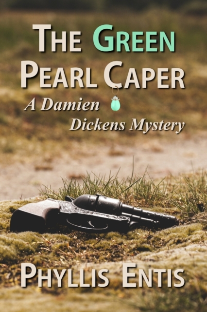 The Green Pearl Caper : A Damien Dickens Mystery, Paperback / softback Book