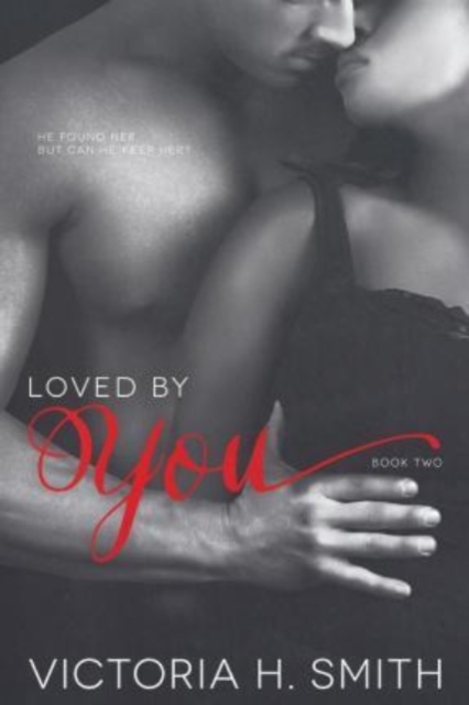 Loved By You : BBW BWWM Romance, Paperback / softback Book