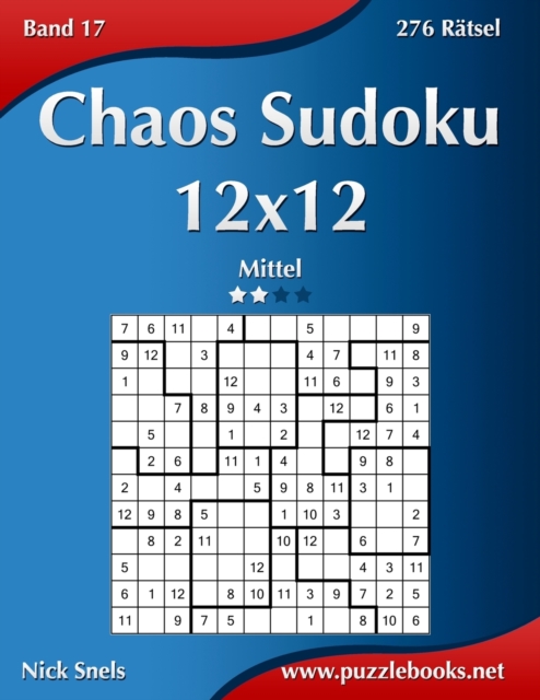 Chaos Sudoku 12x12 - Mittel - Band 17 - 276 Ratsel, Paperback / softback Book