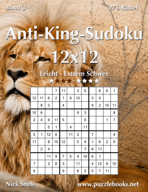 Anti-King-Sudoku 12x12 - Leicht bis Extrem Schwer - Band 3 - 276 Ratsel, Paperback / softback Book