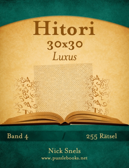 Hitori 30x30 Luxus - Band 4 - 255 Ratsel, Paperback / softback Book