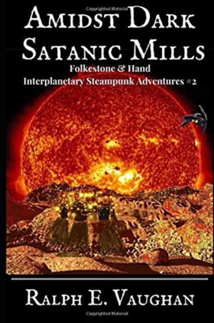 Amidst Dark Satanic Mills, Paperback / softback Book