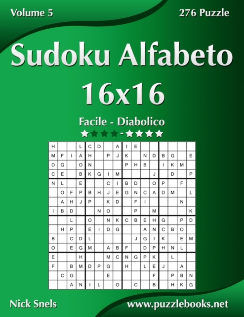 Sudoku Alfabeto 16x16 - Da Facile a Diabolico - Volume 5 - 276 Puzzle, Paperback / softback Book