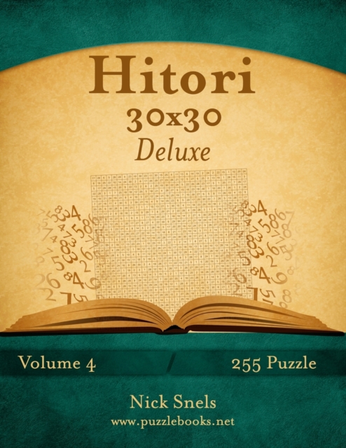 Hitori 30x30 Deluxe - Volume 4 - 255 Puzzle, Paperback / softback Book