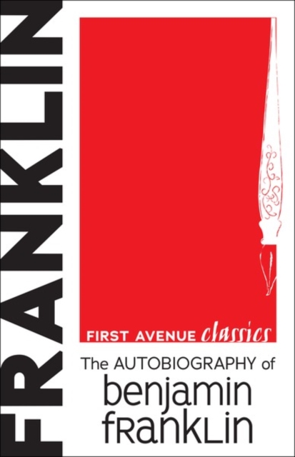 The Autobiography of Benjamin Franklin, PDF eBook