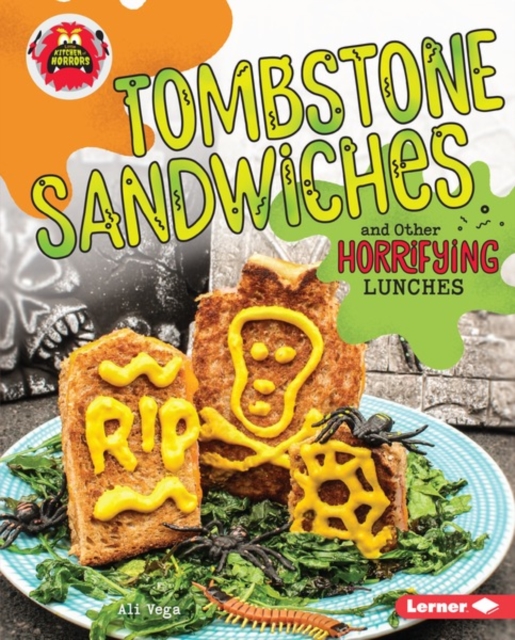 Tombstone Sandwiches and Other Horrifying Lunches, PDF eBook