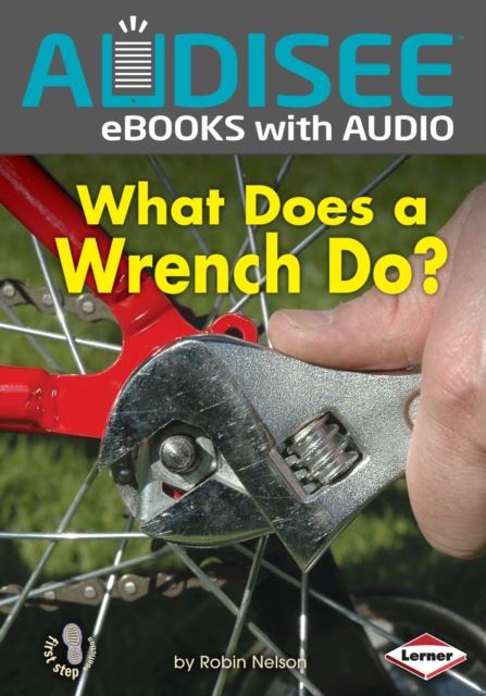 What Does a Wrench Do?, EPUB eBook