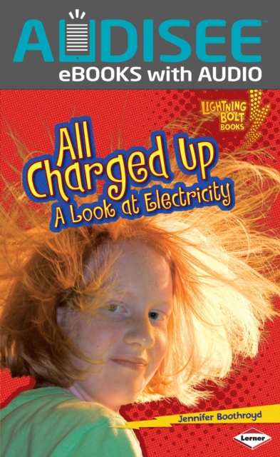 All Charged Up : A Look at Electricity, EPUB eBook