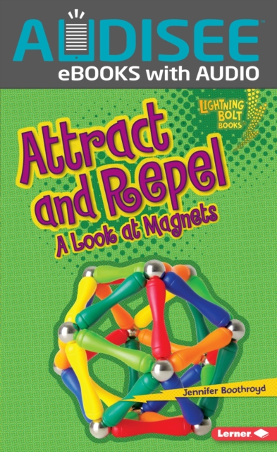 Attract and Repel : A Look at Magnets, EPUB eBook