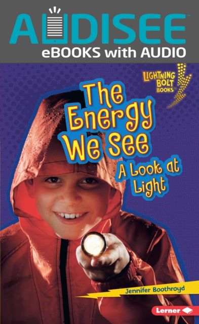 The Energy We See : A Look at Light, EPUB eBook