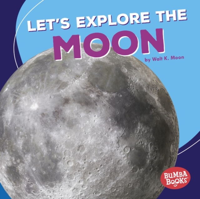 Let's Explore the Moon, EPUB eBook