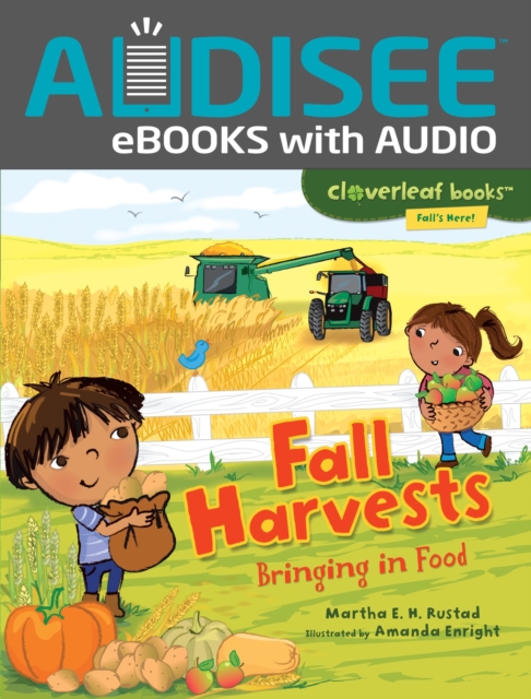 Fall Harvests : Bringing in Food, EPUB eBook