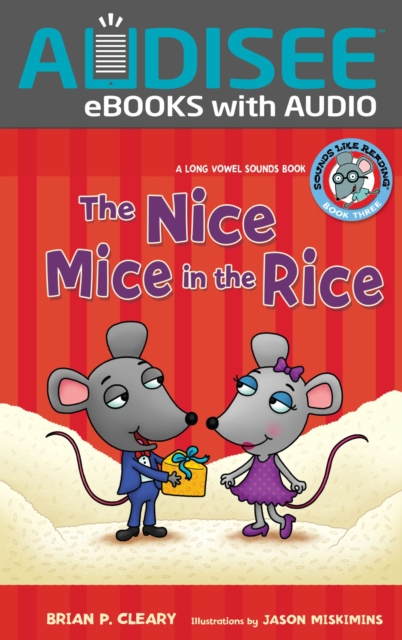 The Nice Mice in the Rice : A Long Vowel Sounds Book, EPUB eBook